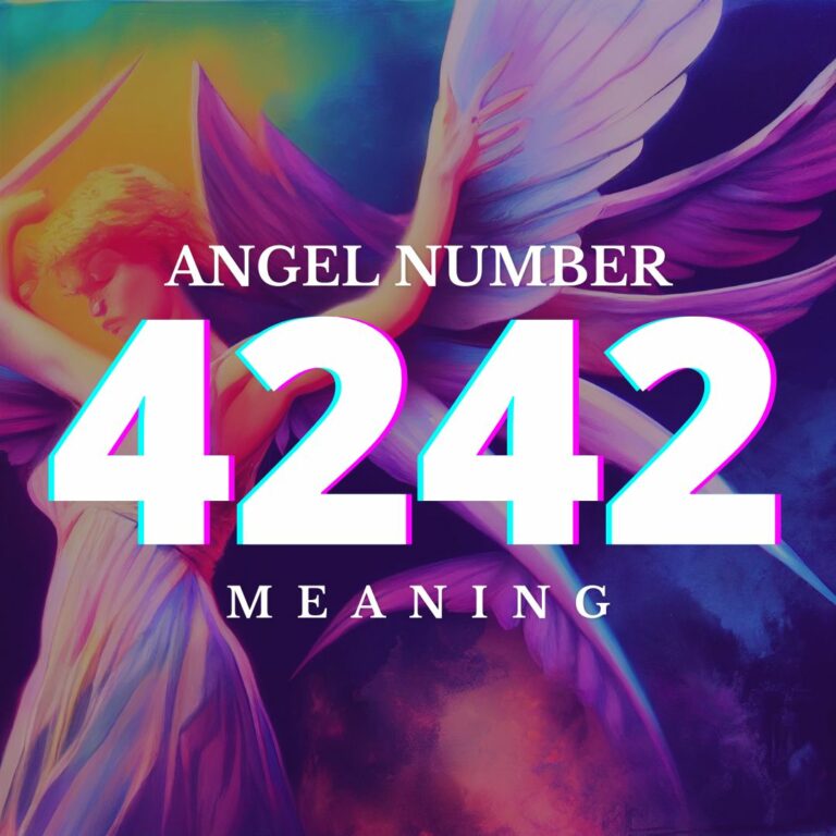 4242 Angel Number: Meaning and Symbolism
