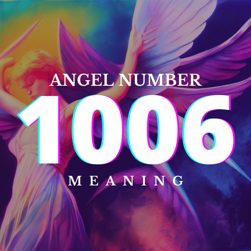 Angel Number 1006