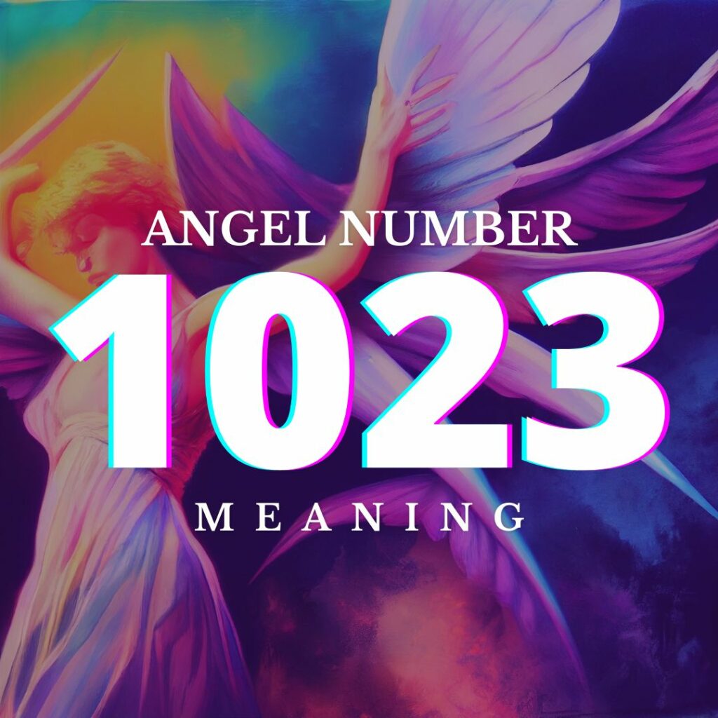 Angel Number 1023