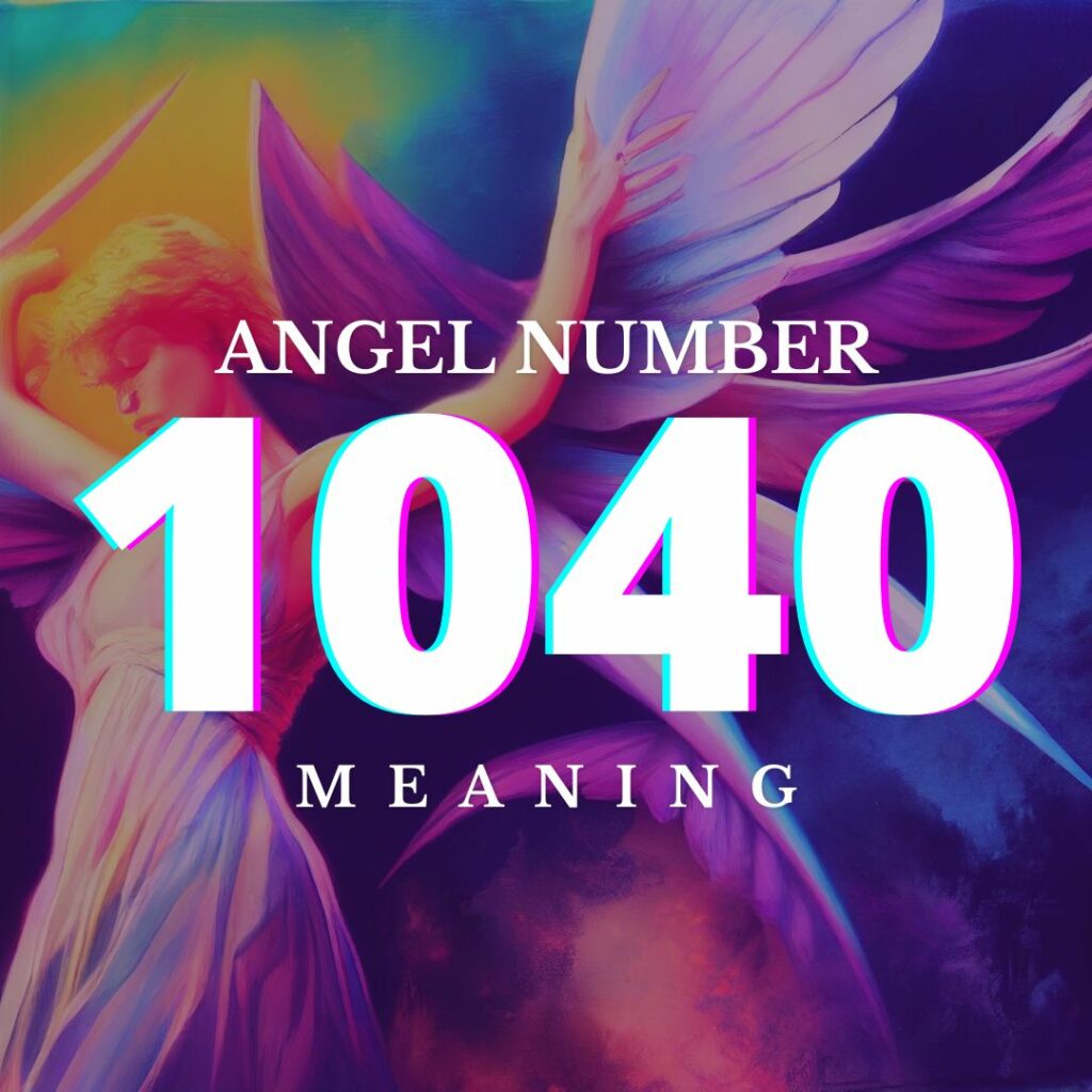 Angel Number 1040