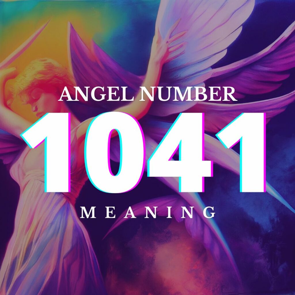 Angel Number 1041
