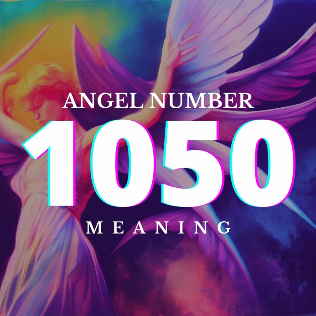 Angel Number 1050